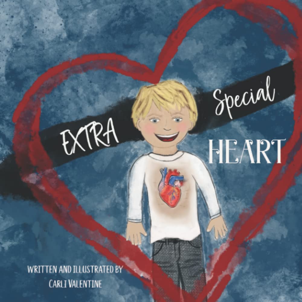 Extra Special Heart: Highlighting the Beauty and Strength of a Child Born with a CHD, Congenital Heart Defect - 245