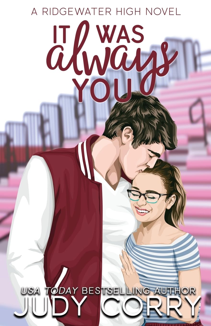 It Was Always You: A Fake Relationship/Brother's Best Friend Romance (Ridgewater High Romance) - 5452