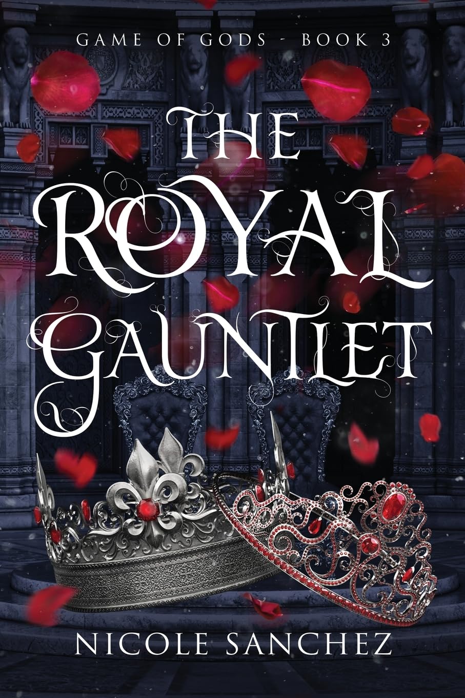 The Royal Gauntlet: Game of Gods Book 3