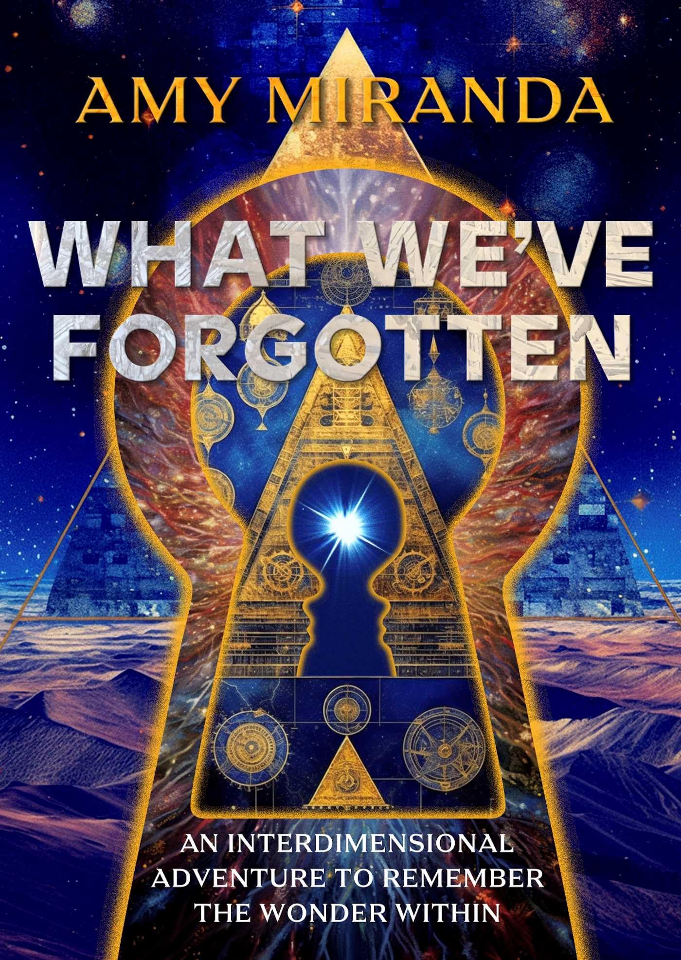 What We've Forgotten: An Interdimensional Adventure to Remember the Wonder Within - 5382