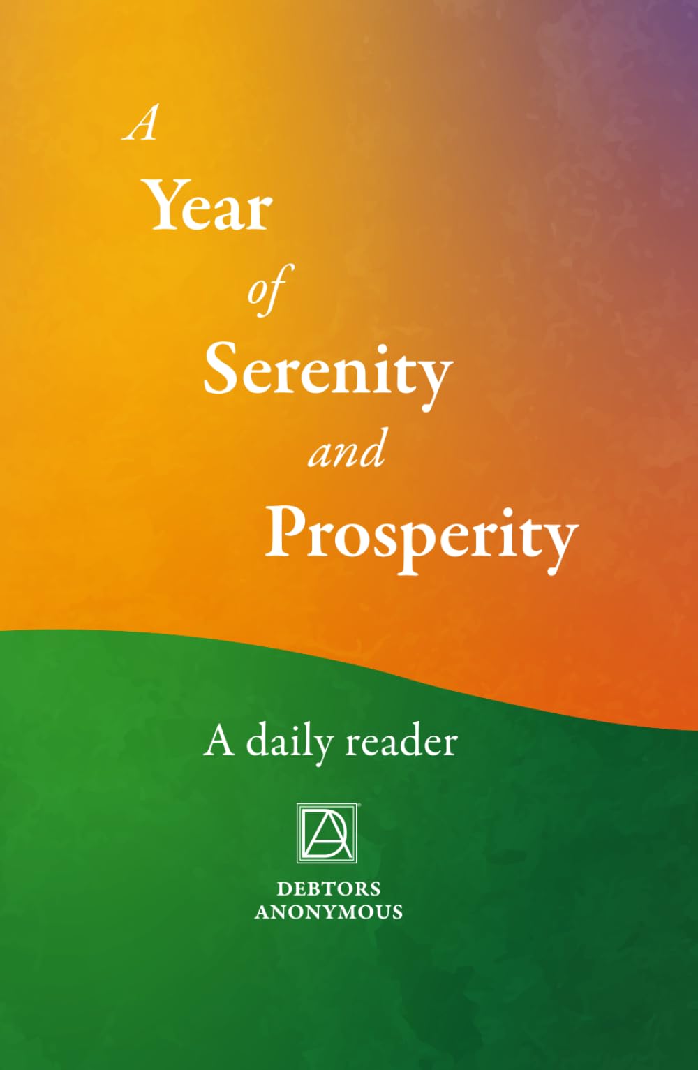 A Year of Serenity and Prosperity: A Daily Reader