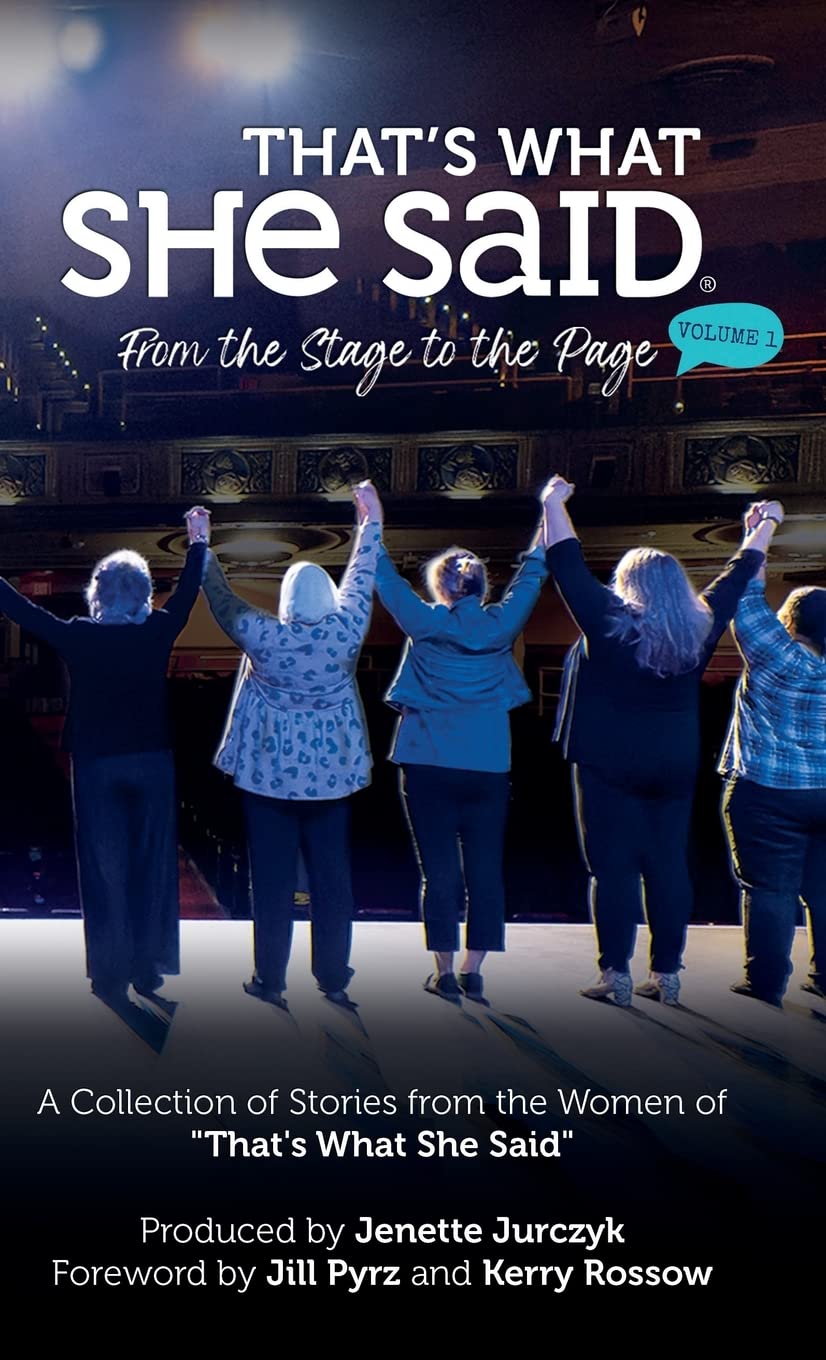 That's What She Said: From the Stage to the Page