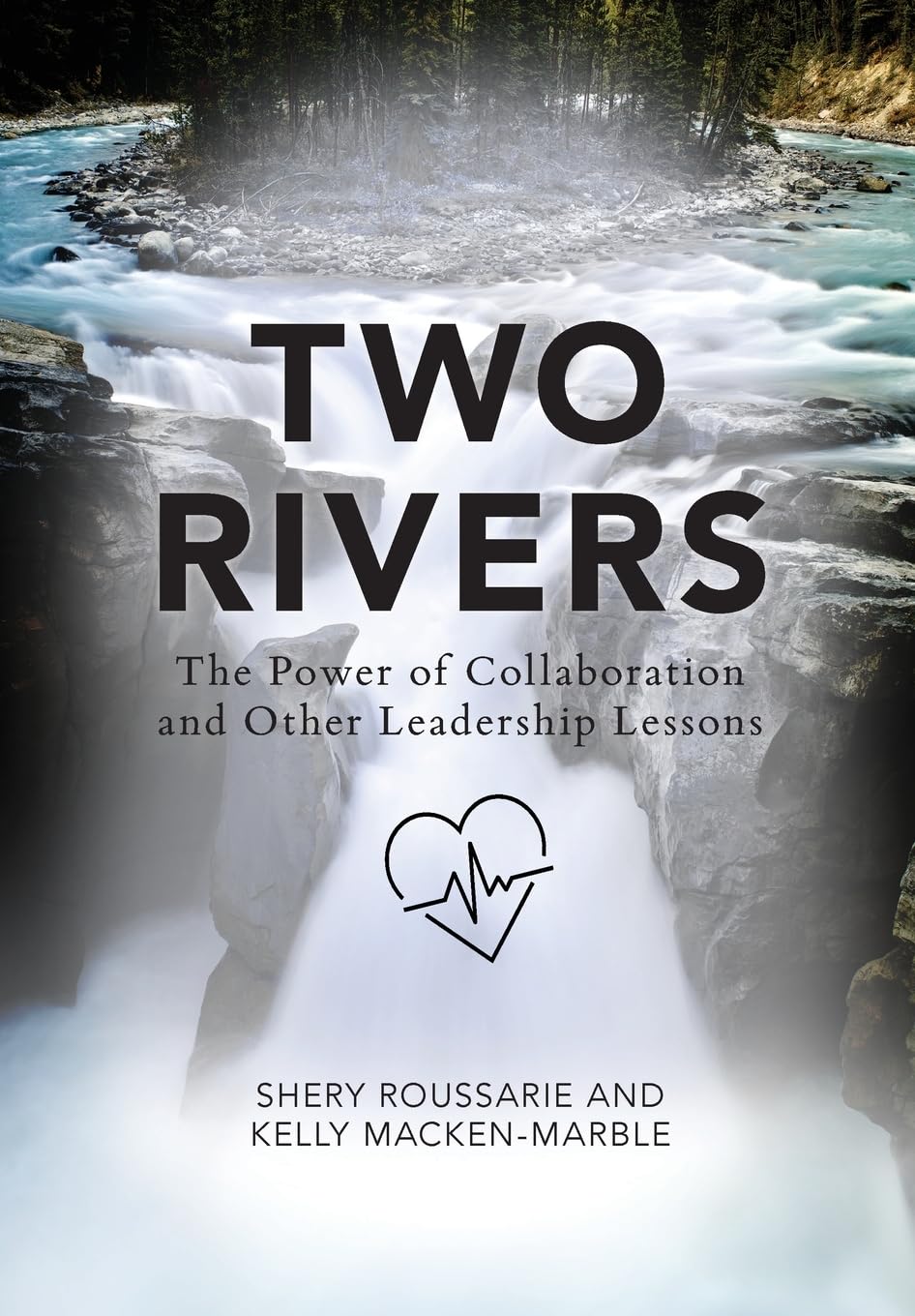 Two Rivers: The Power of Collaboration - 9495