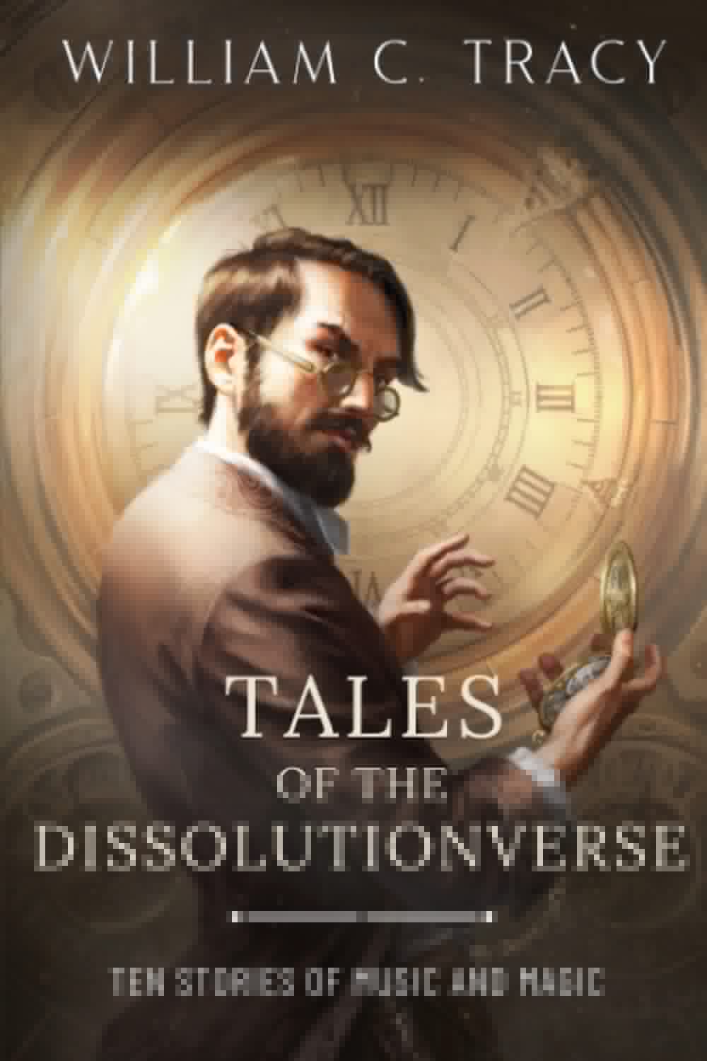 Tales of the Dissolutionverse: A Science Fantasy Space Opera (The Dissolution Cycle) - 6997