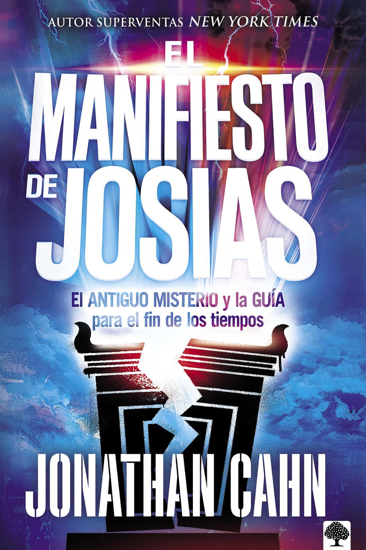 El manifiesto de Josías: El Antiguo Misterio y la Guía para el fin de los tiempos (Spanish Edition)