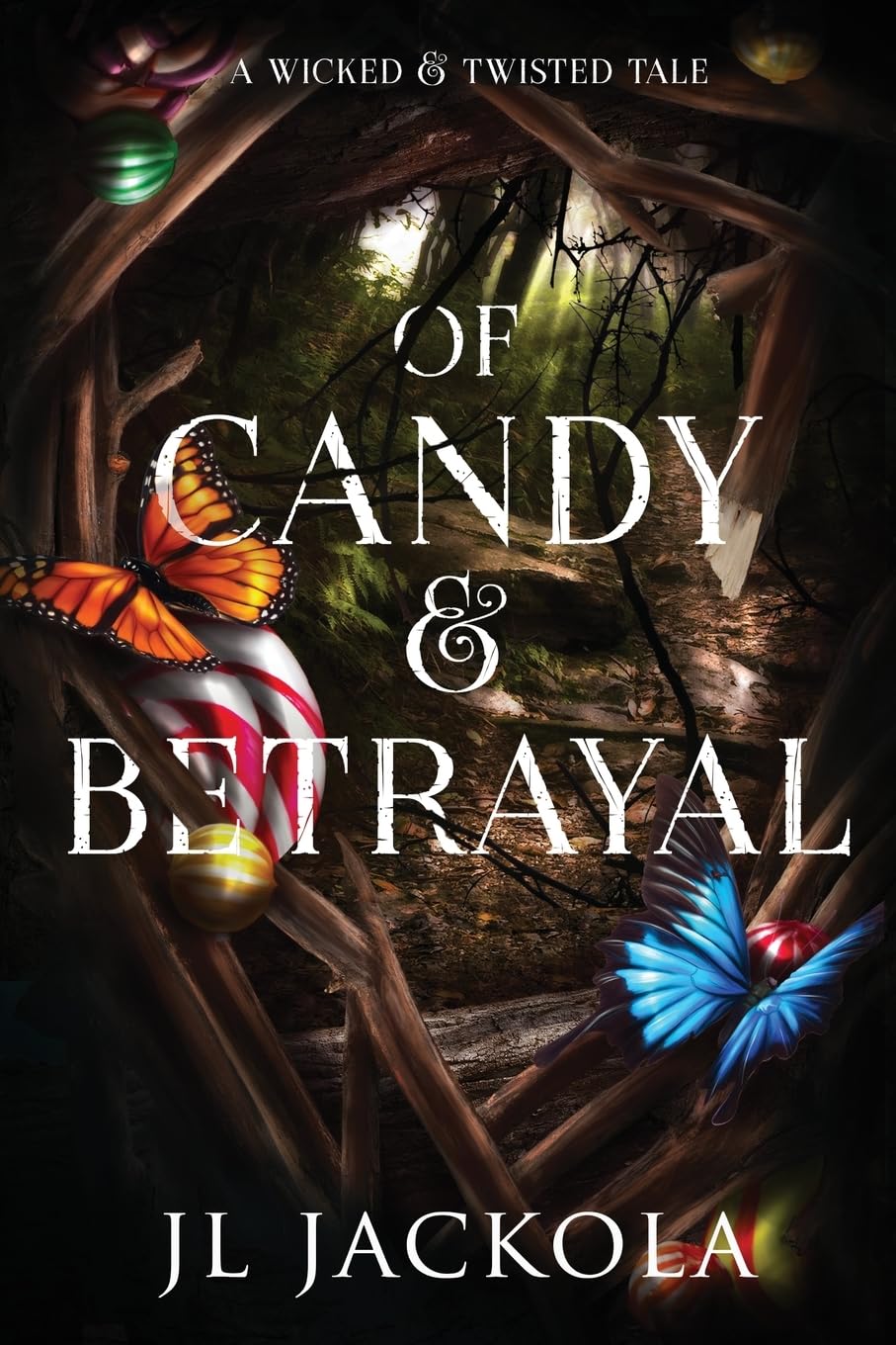 Of Candy and Betrayal (Wicked and Twisted Tales)