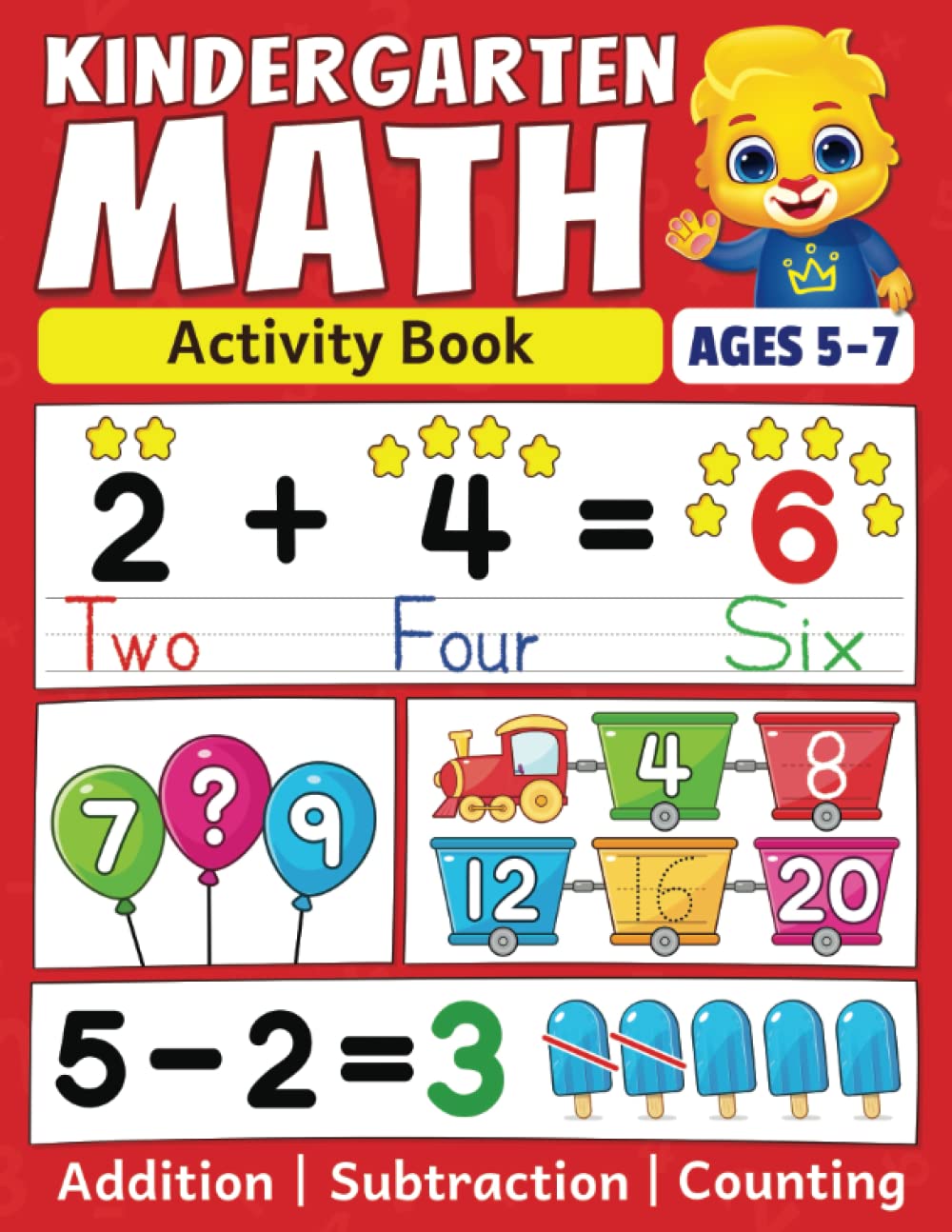 Kindergarten Math Activity Book: Addition, Subtraction, Learn to Count, Number Tracing, Money, Time, Word Problems & More | Kids Learning Activity ... Math Workbook for Kids Ages 5 to 7 - 7751