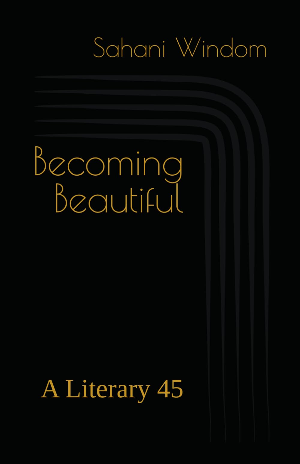 Becoming Beautiful: A Literary 45