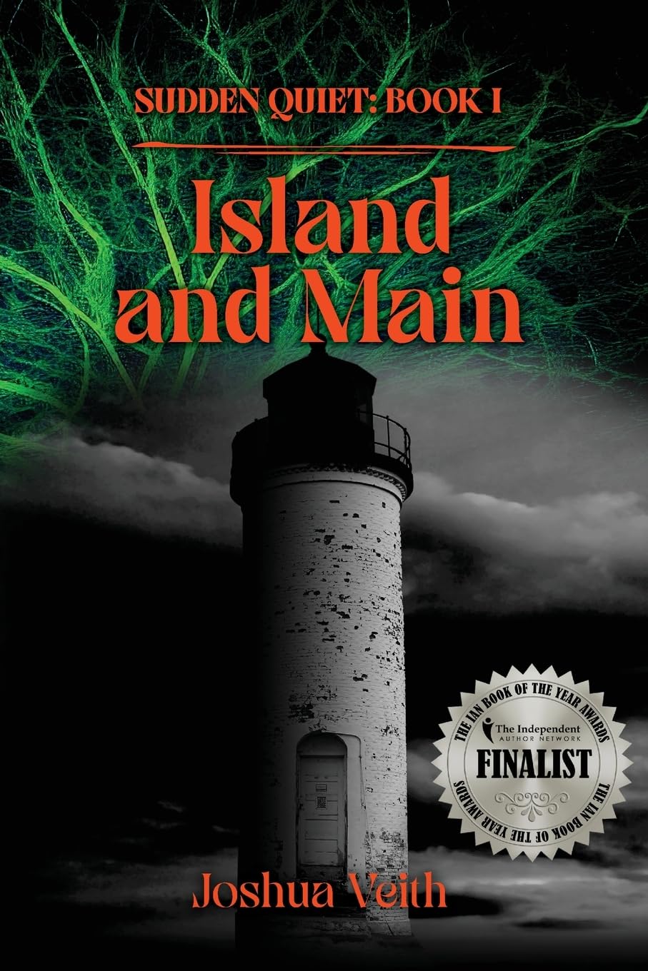 Island and Main: The Sudden Quiet: Book I