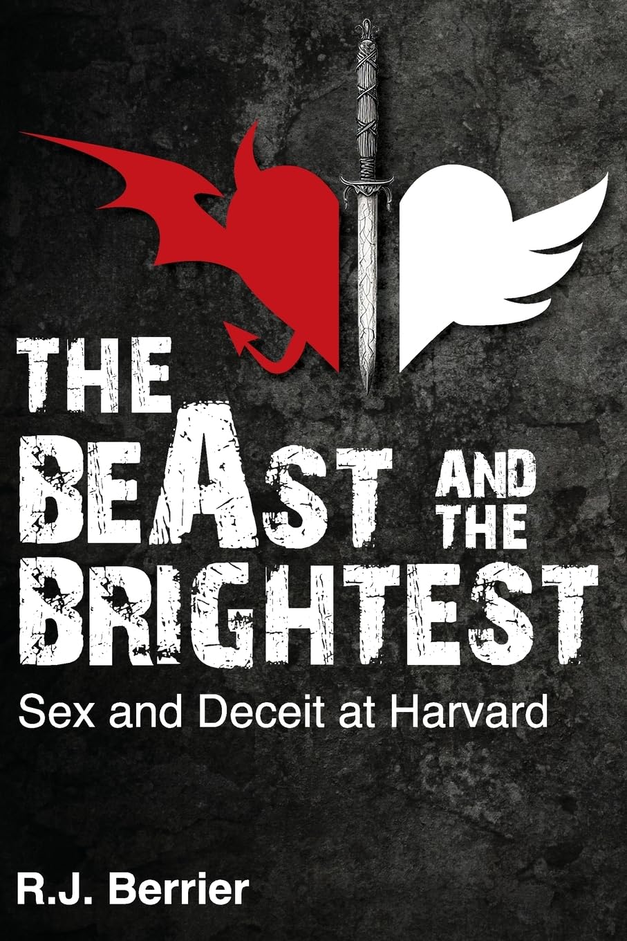 The BeAst and the Brightest: Sex and Deceit at Harvard