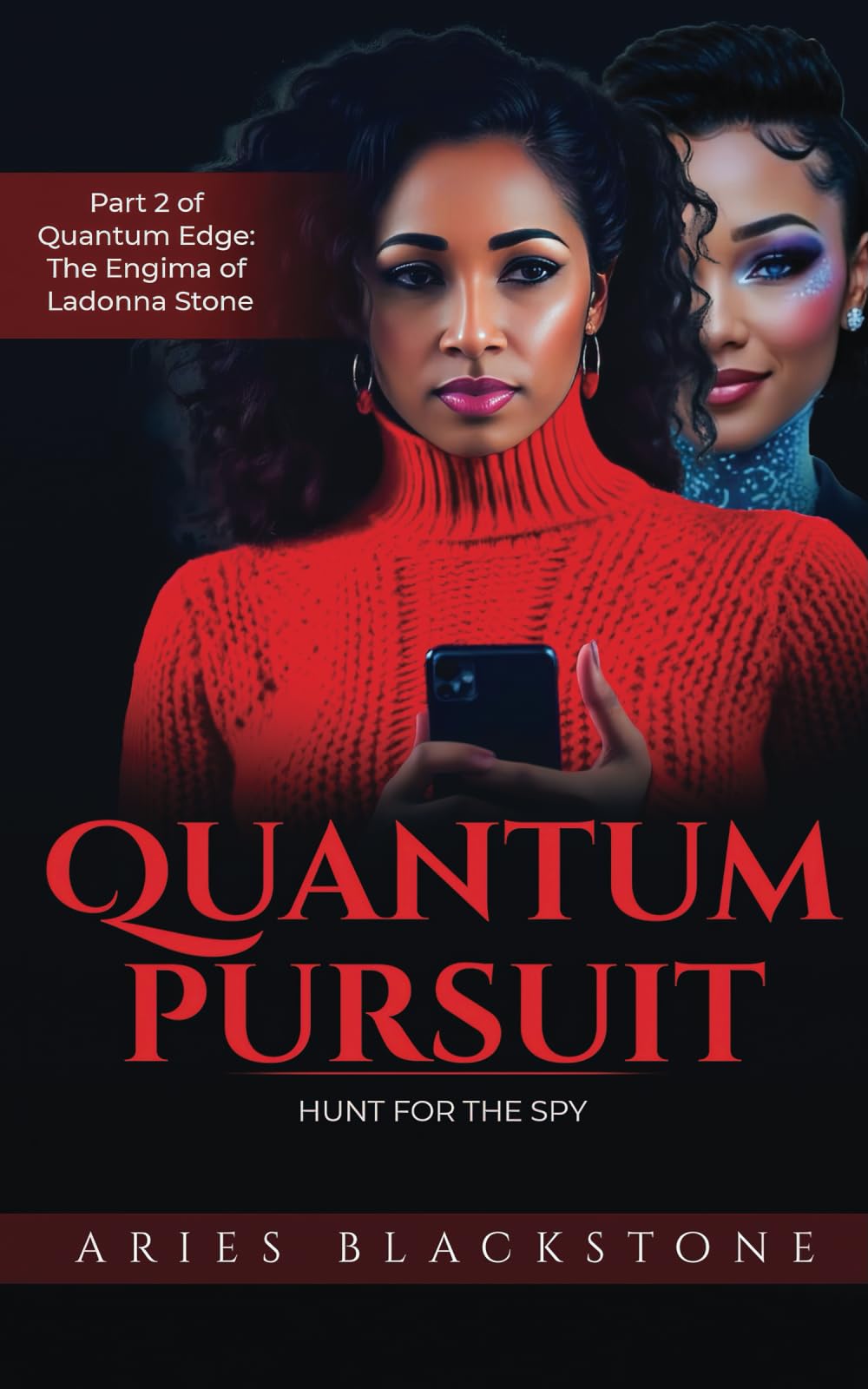 Quantum Pursuit: Hunt for the Spy (Quantum Edge Series)
