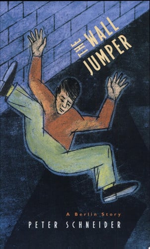 The wall jumper: a Berlin story