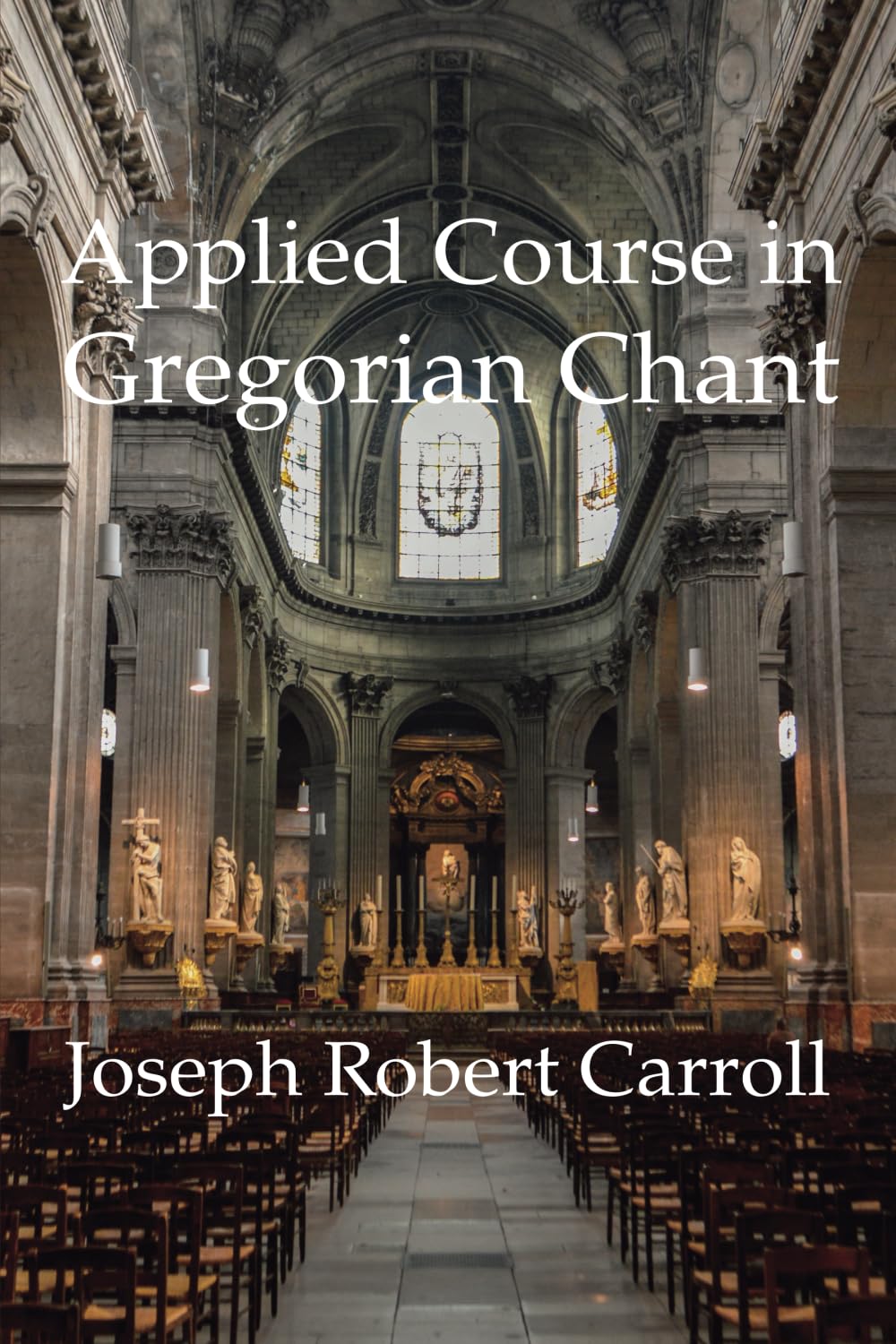 Applied Course in Gregorian Chant