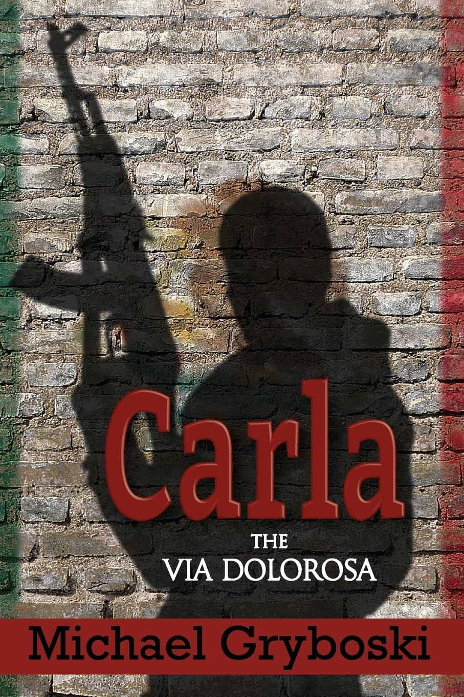 Carla: The Via Dolorosa