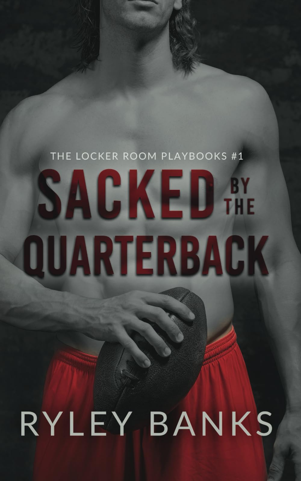 Sacked by the Quarterback: A MM Enemies to Lovers Sports Romance (The Locker Room Playbooks)