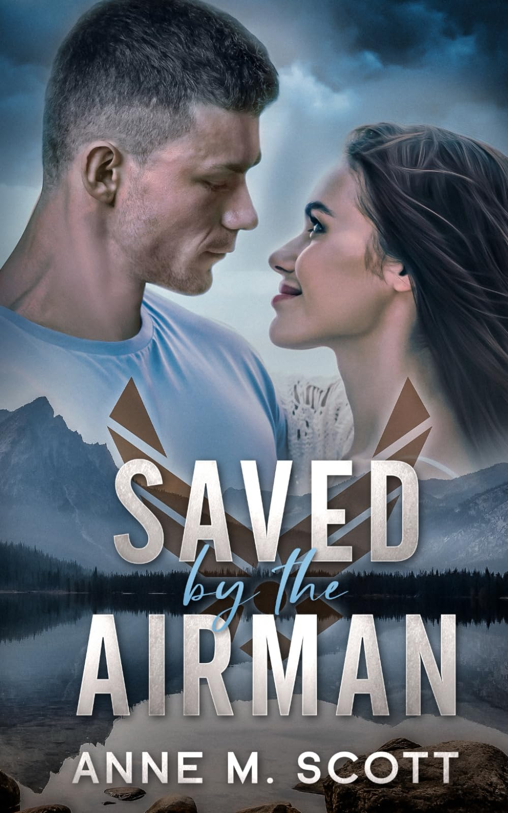 Saved By The Airman: A Heroic Military Romantic Suspense (Wild Blue Yonder Hearts)