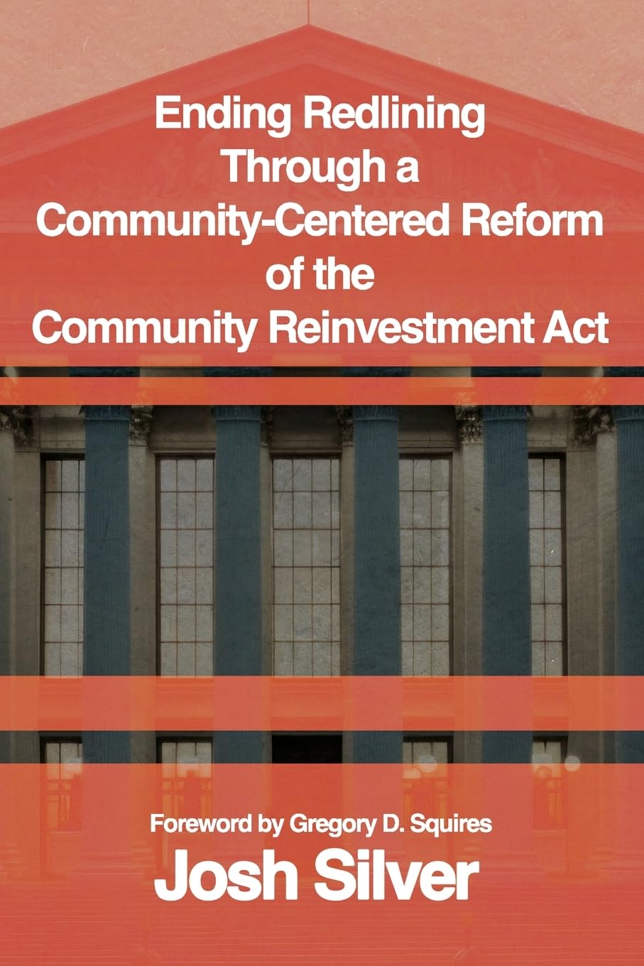 Ending Redlining through a Community-Centered Reform of the Community Reinvestment Act