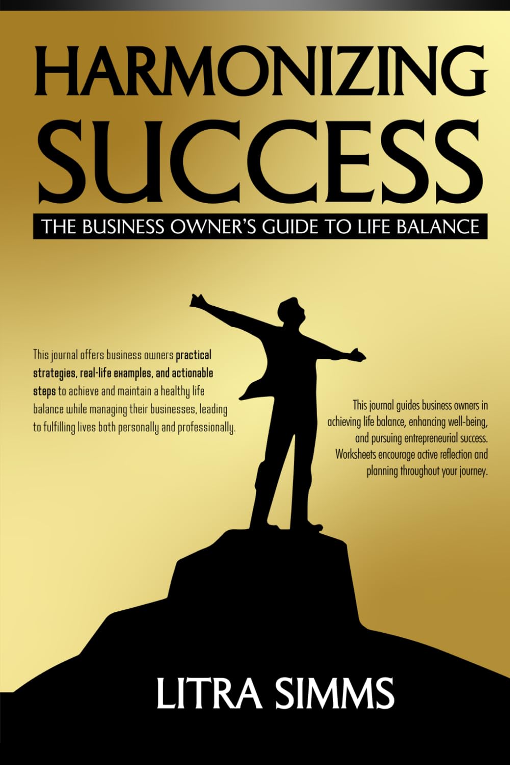 HARMONIZING SUCCESS: The Business Owner’s Guide to Life Balance