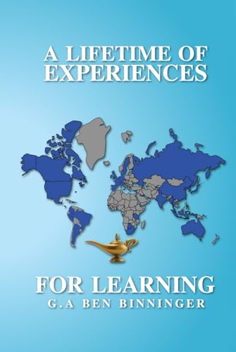 A Lifetime Of Experiences For Learning