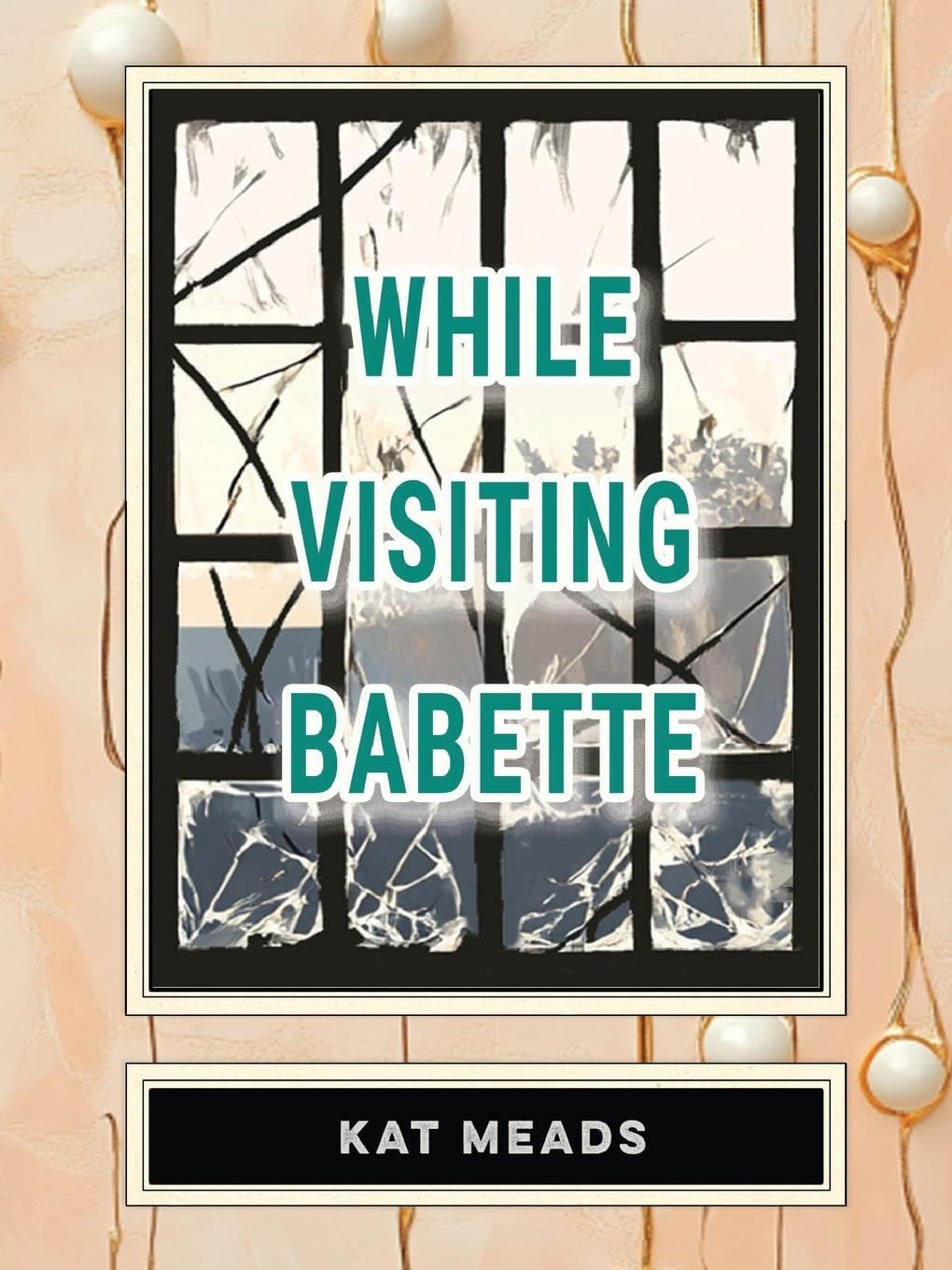 While Visiting Babette