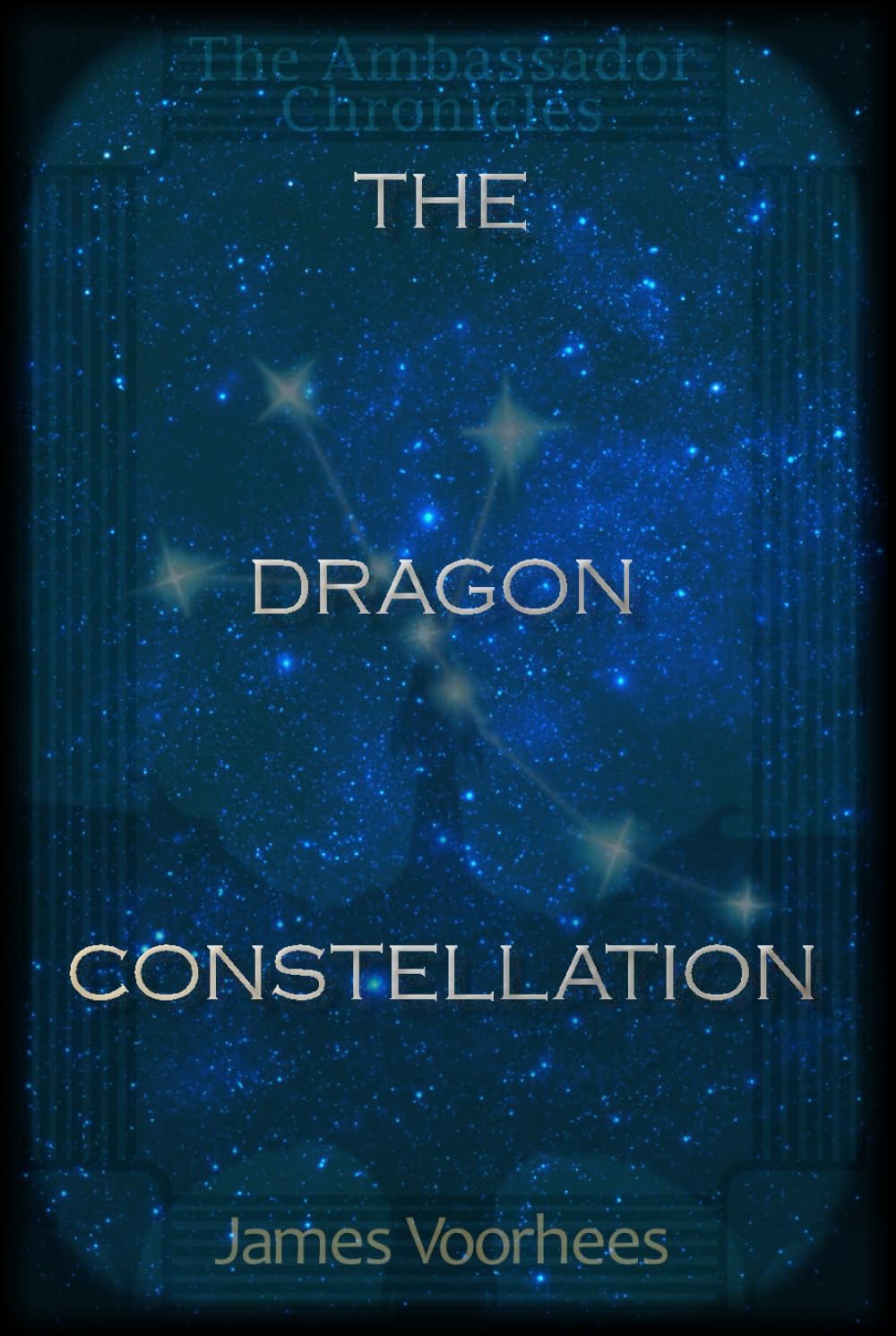The Dragon Constellation (The Ambassador Chronicles)