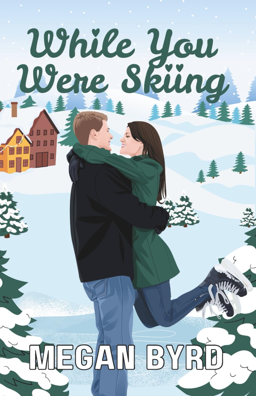 While You Were Skiing