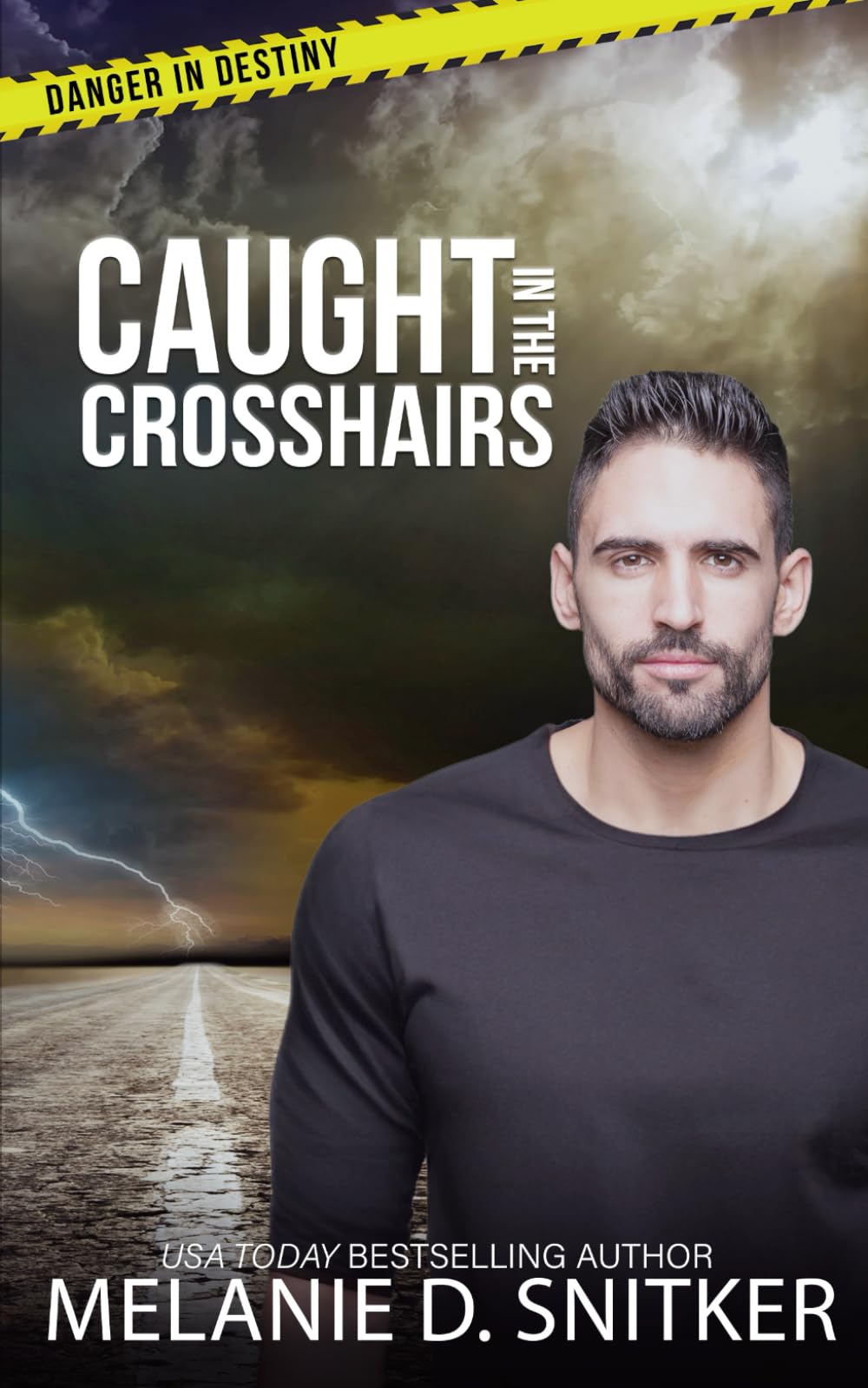 Caught in the Crosshairs: Christian Romantic Suspense (Danger in Destiny)
