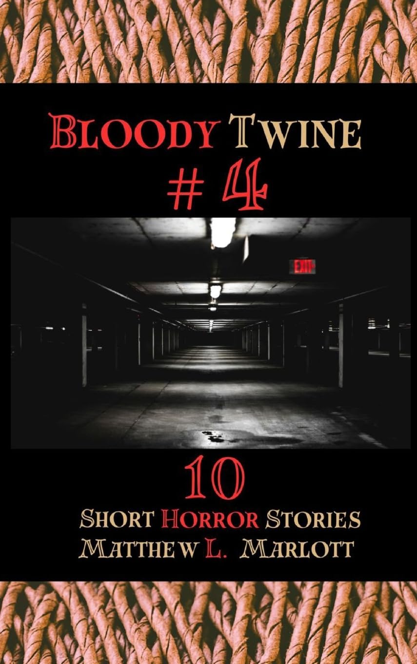 Bloody Twine #4: Twisted Tales with Twisted Endings