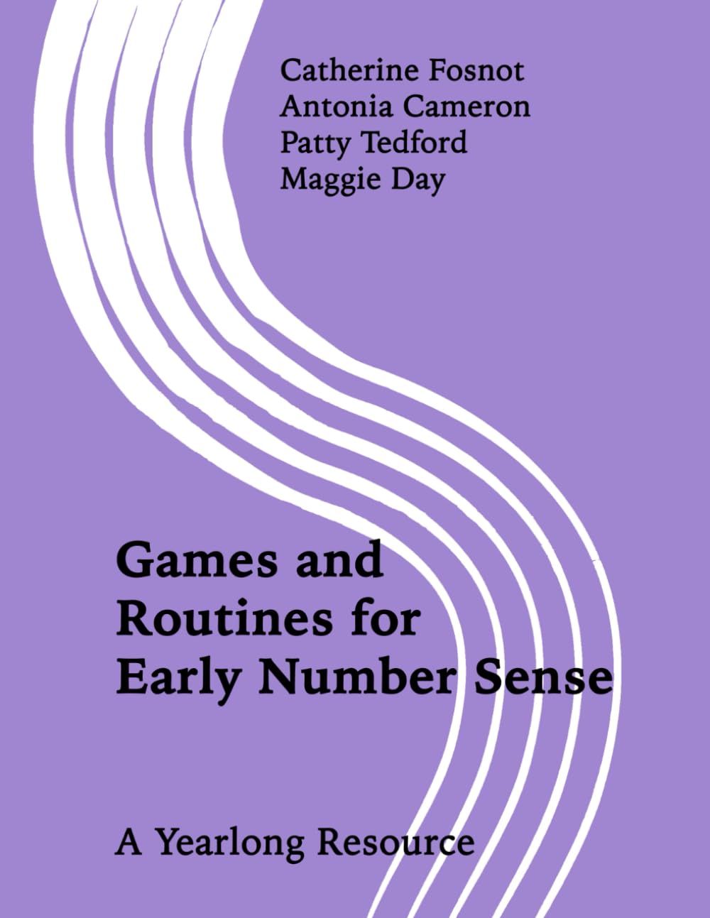 Games and Routines for Early Number Sense: A Yearlong Resource