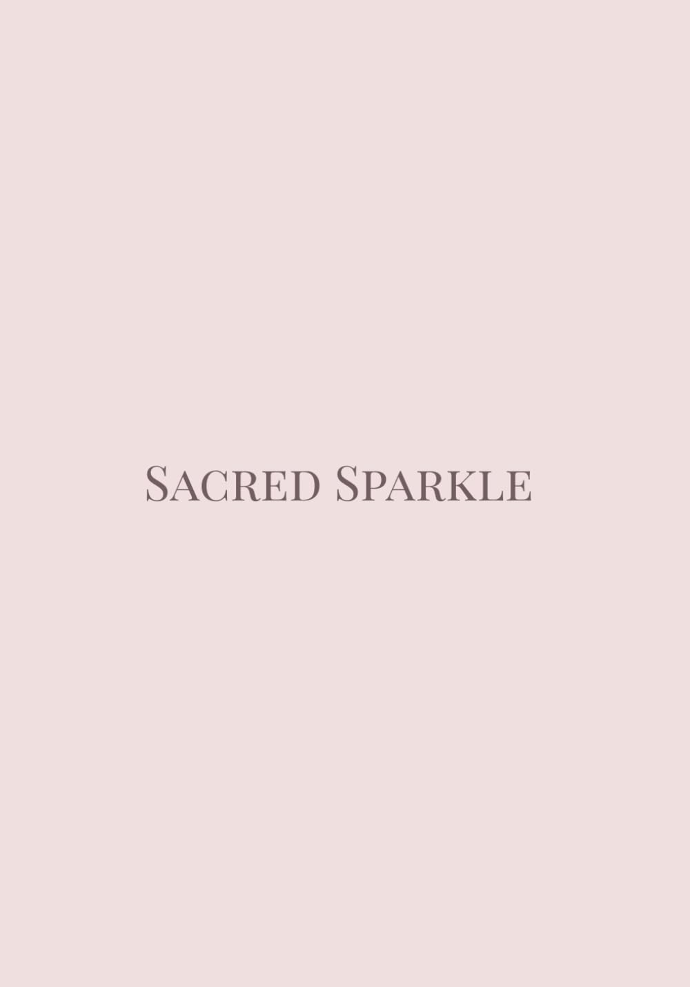 Sacred Sparkle