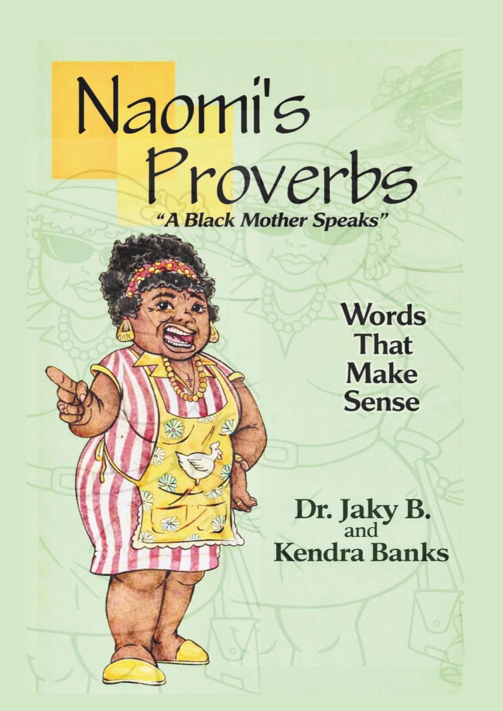 Naomi's Proverbs: A Black Mother Speaks