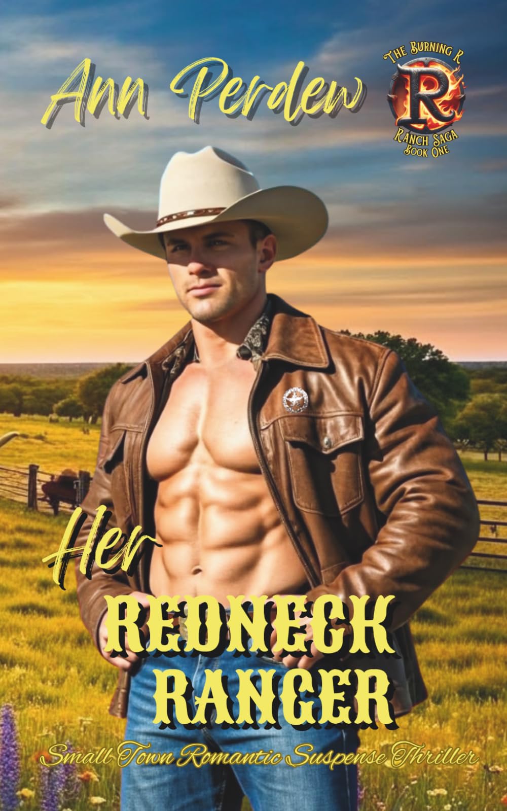 Her Redneck Ranger: Book 1 The Burning R Ranch Saga