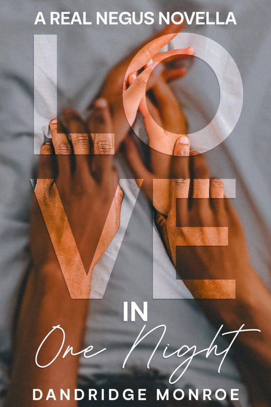 Love in One Night: A Real Negus Novella - 3559