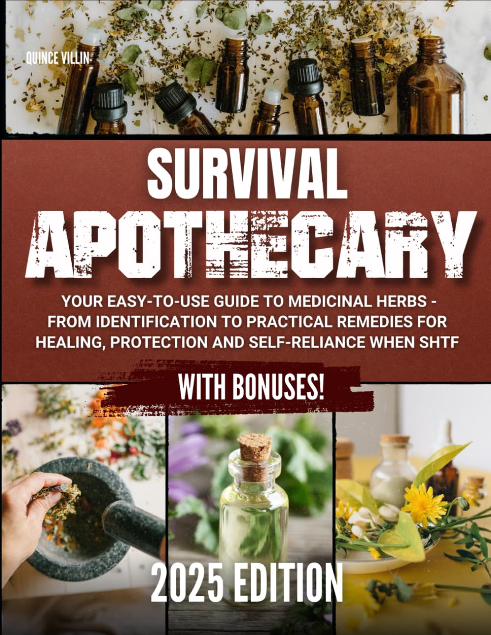 Survival Apothecary 2025: Your Easy-to-Use Guide to Medicinal Herbs - From Identification to Practical Remedies for Healing, Protection and Self-Reliance When SHTF - 8432