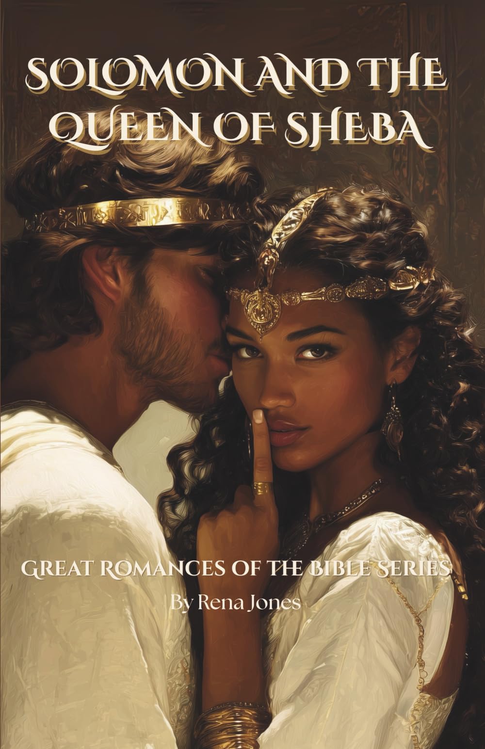 Solomon and the Queen of Sheba: Great Romances of the Bible Series