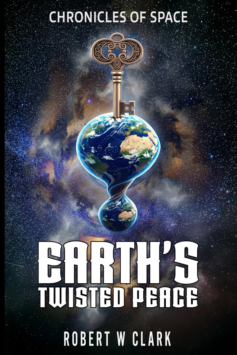 Earth's Twisted Peace: Chronicals of Space Book 2