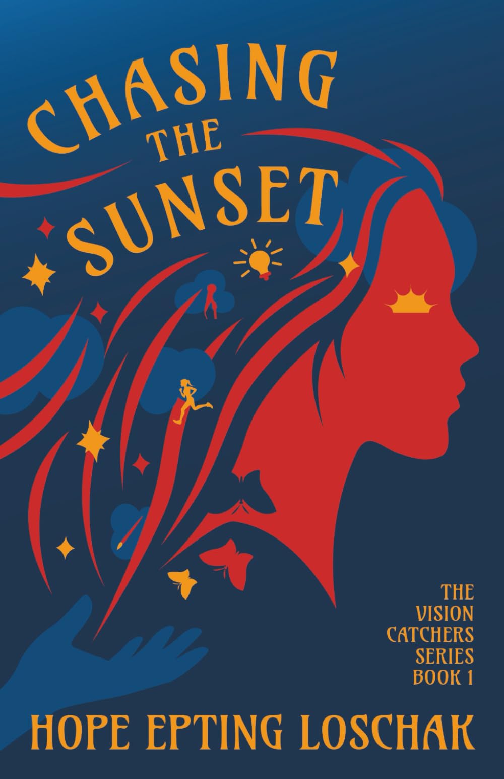Chasing the Sunset: Book One in the Vision Catchers Series