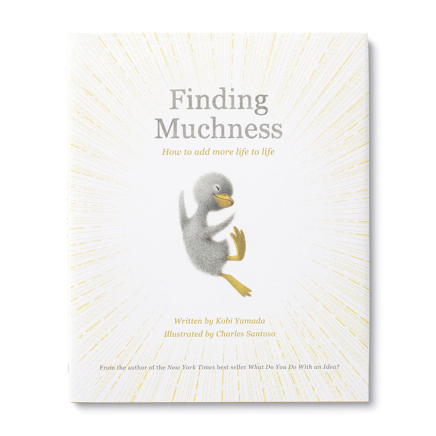 Finding Muchness: How to Add More Life to Life - 71