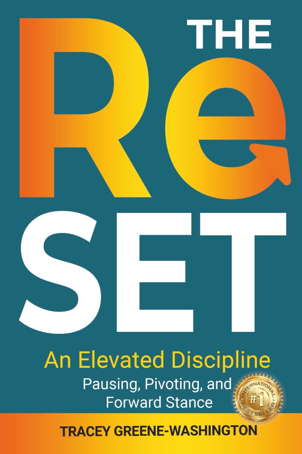 The ReSET: An Elevated Discipline: Pausing, Pivoting, and Forward Stance