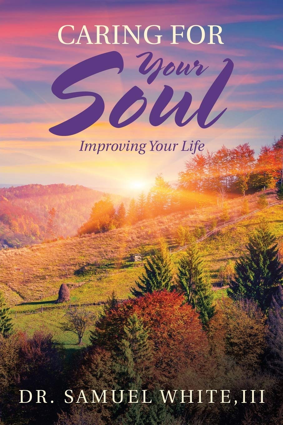 Caring for Your Soul: Improving Your Life