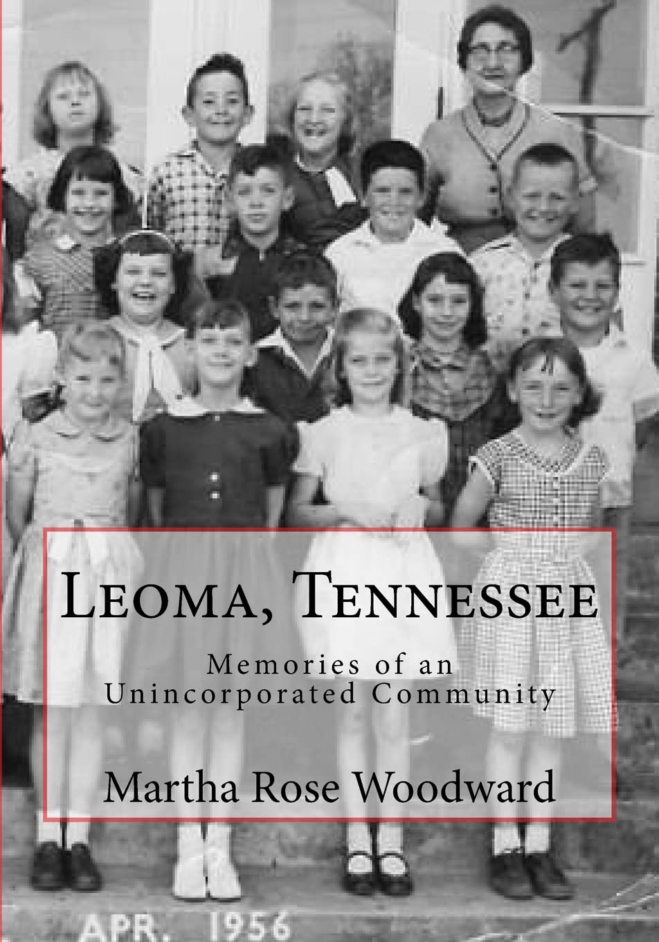 Leoma, Tennessee: Memories of an Unincorporated Community