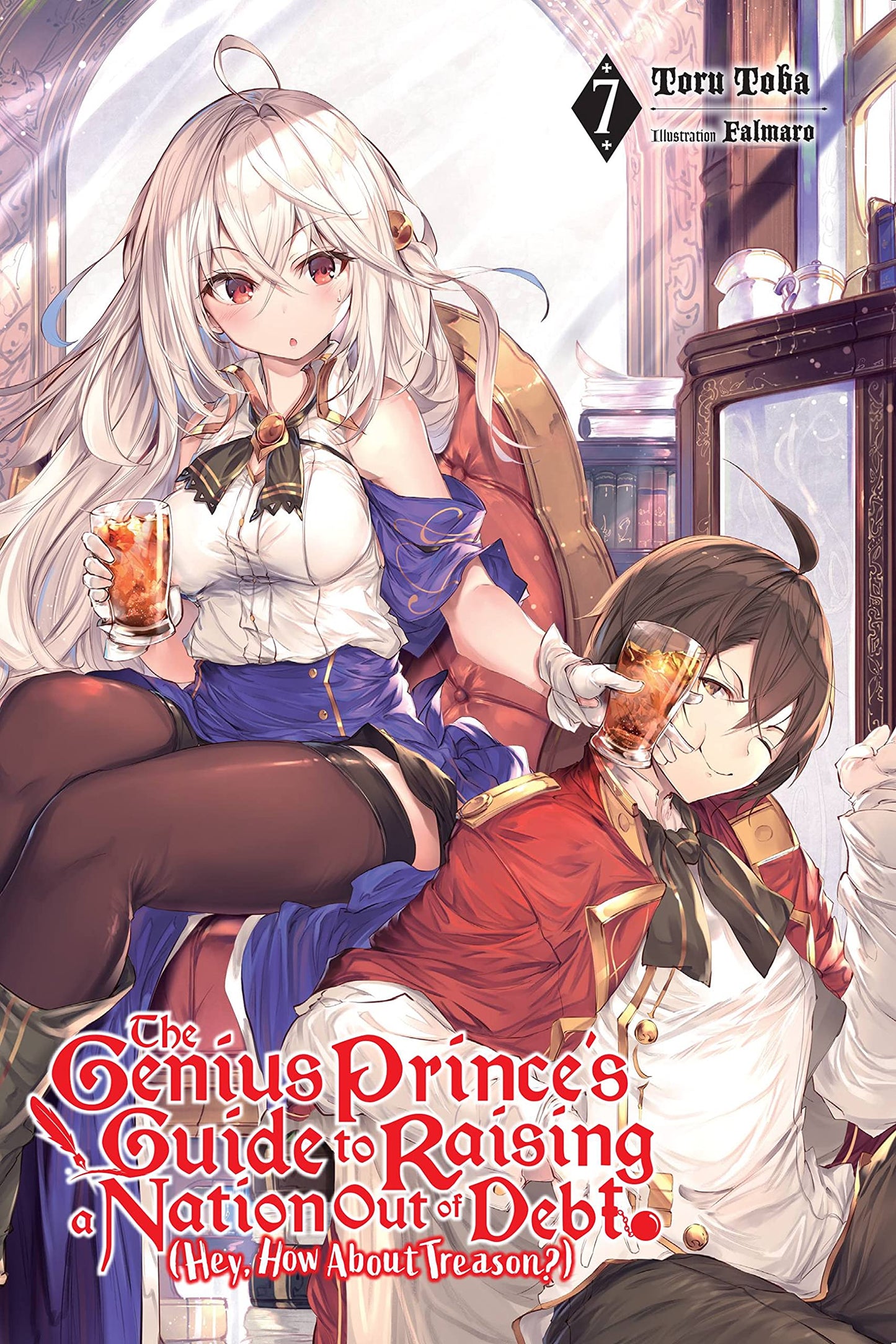 The Genius Prince's Guide to Raising a Nation Out of Debt (Hey, How About Treason?), Vol. 7 (light novel) (Volume 7) - 3122
