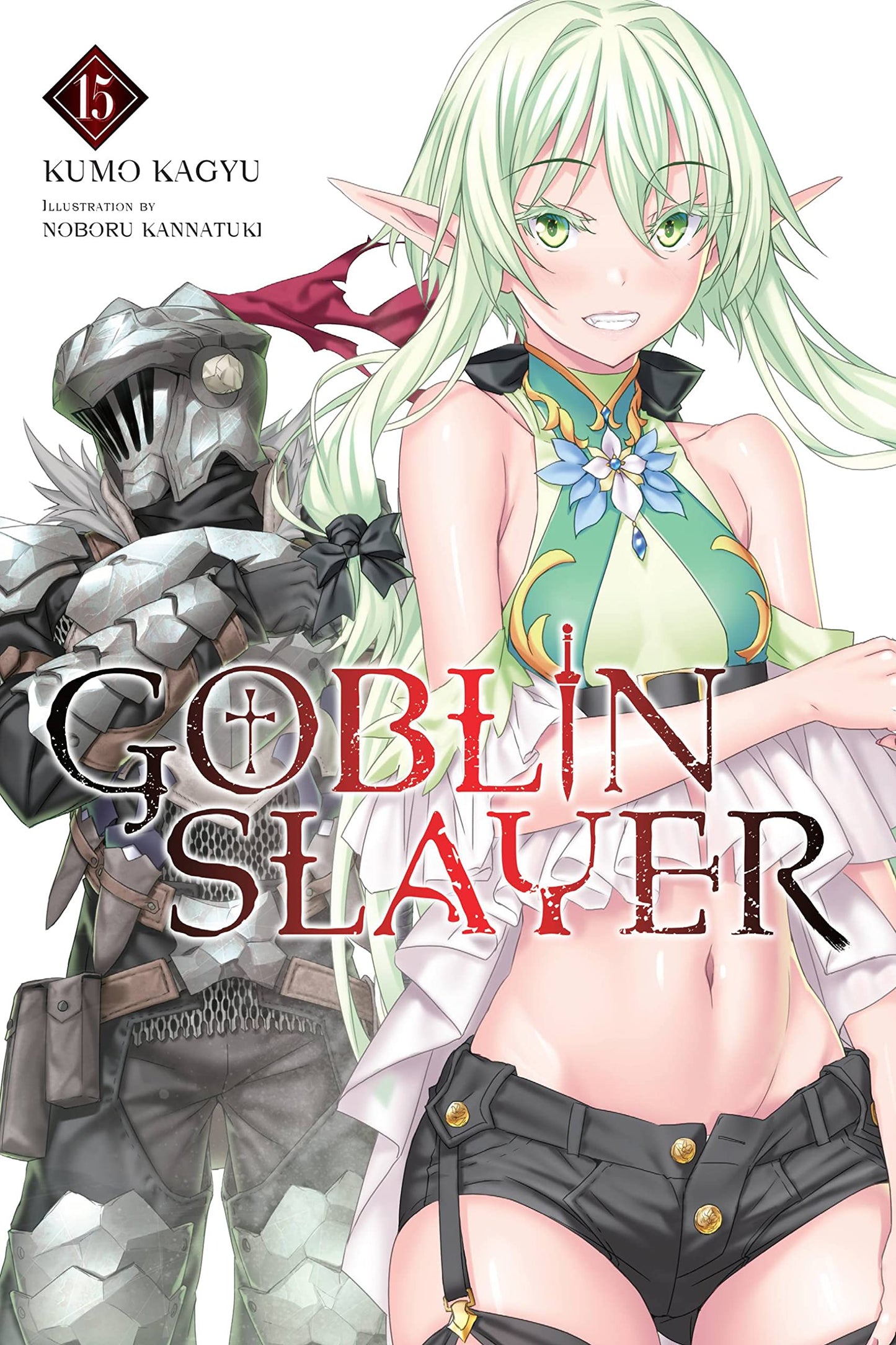 Goblin Slayer, Vol. 15 (light novel) (Volume 15) (Goblin Slayer (Light Novel), 15) - 4830