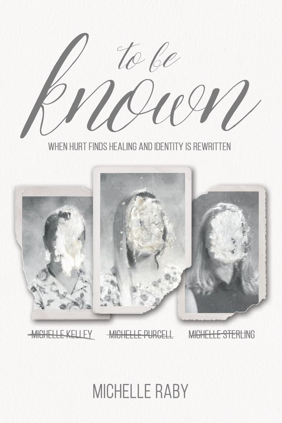 to be known: When Hurt finds Healing and Identity is Rewritten