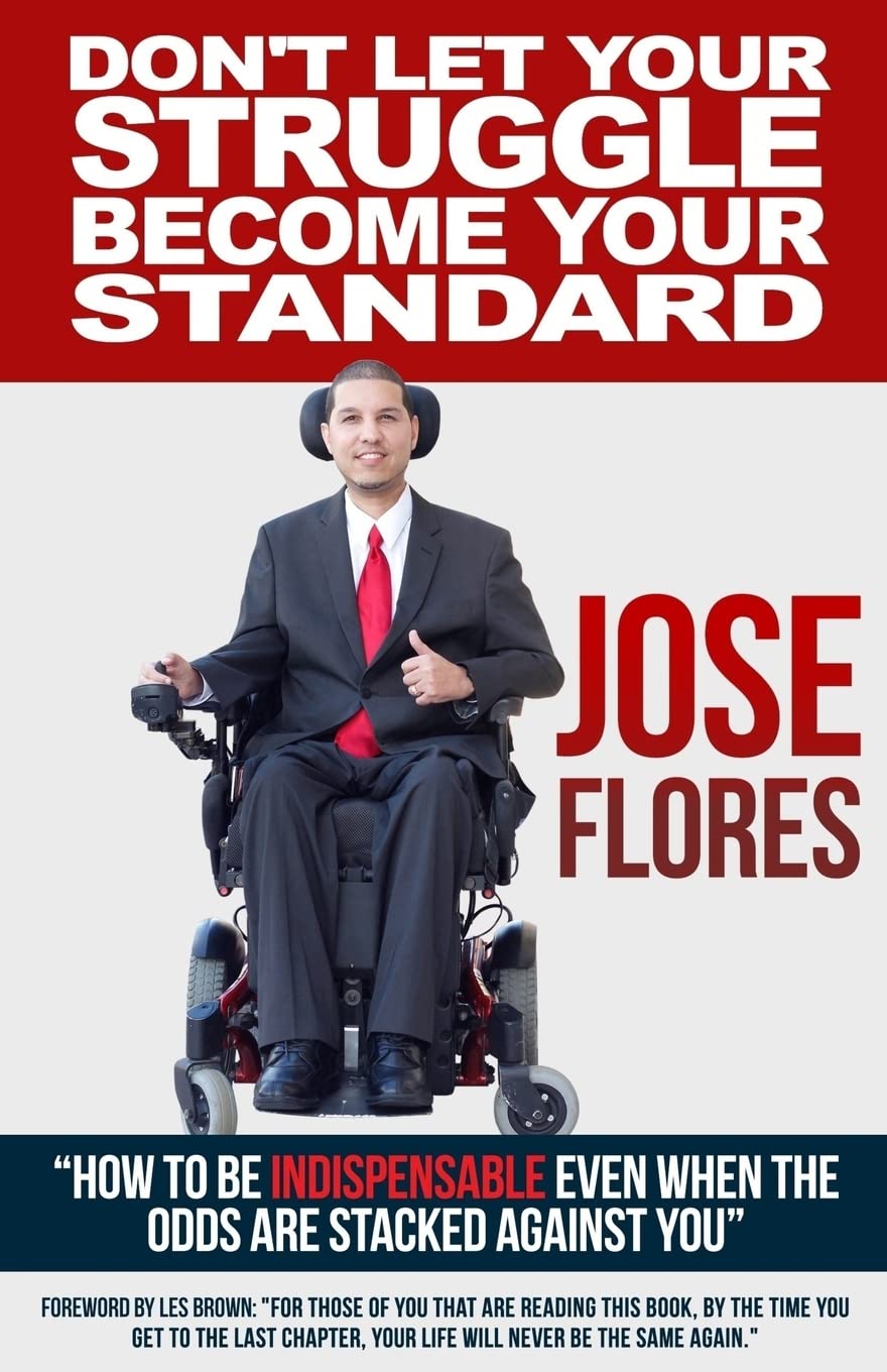 Don't Let Your Struggle Become Your Standard: How to be Indispensable even when the odds are stacked against you