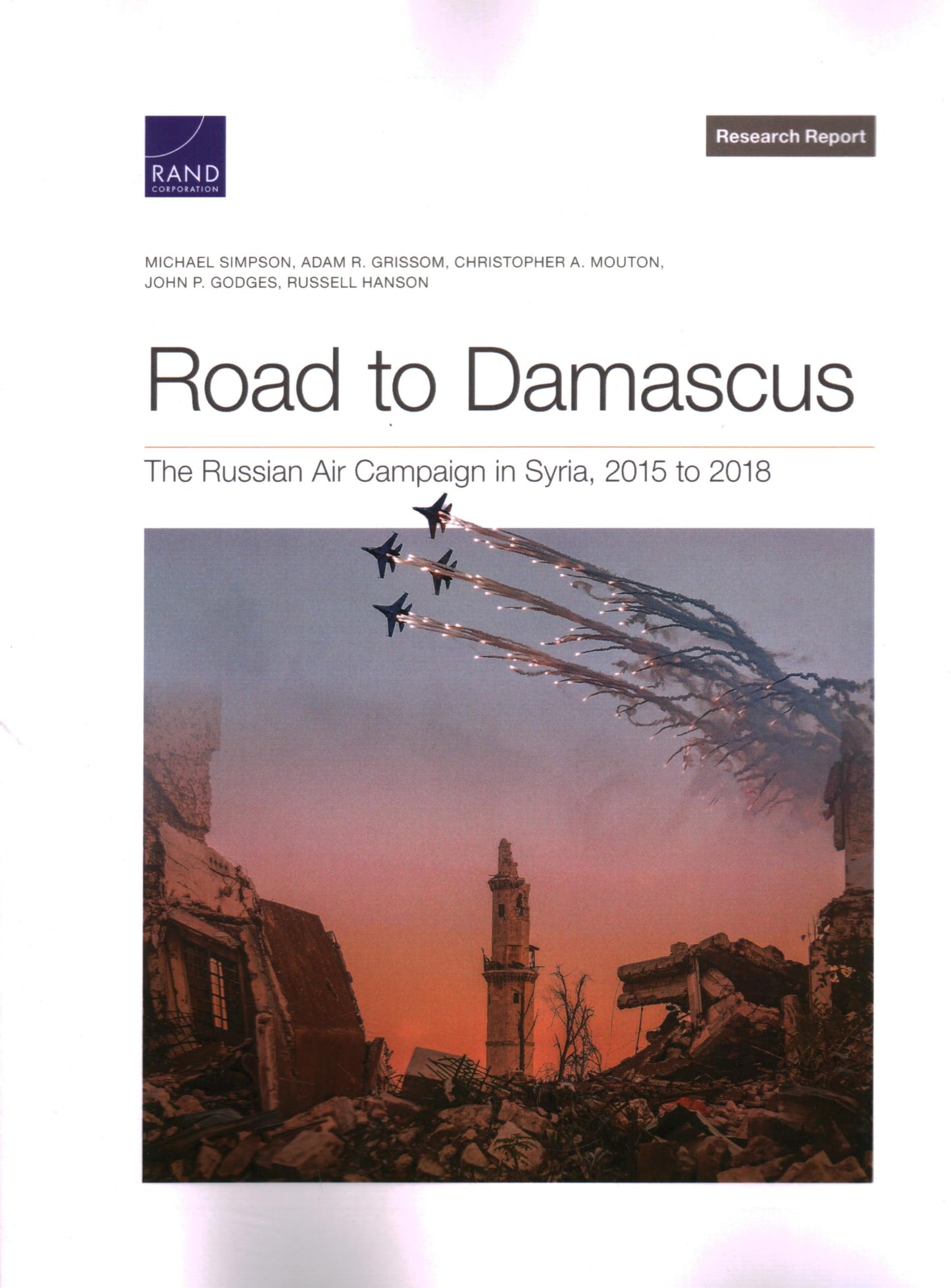 Road to Damascus: The Russian Air Campaign in Syria, 2015 to 2018