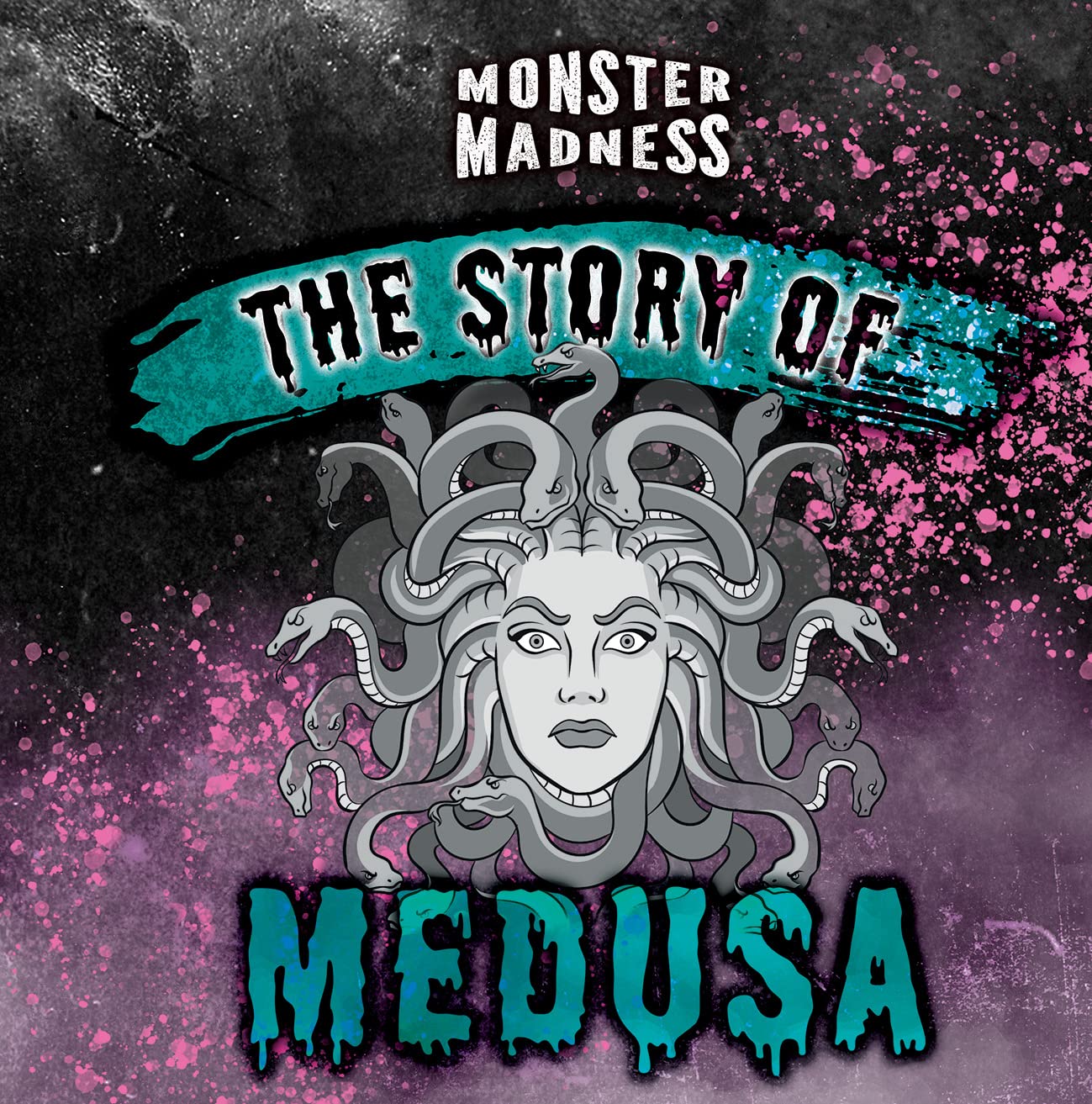 The Story of Medusa (Monster Madness)