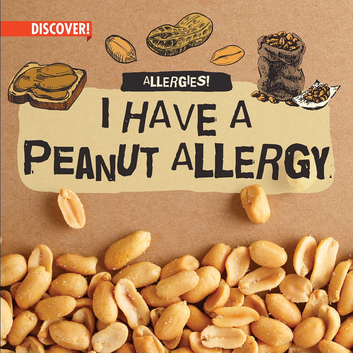 I Have a Peanut Allergy (Allergies!)