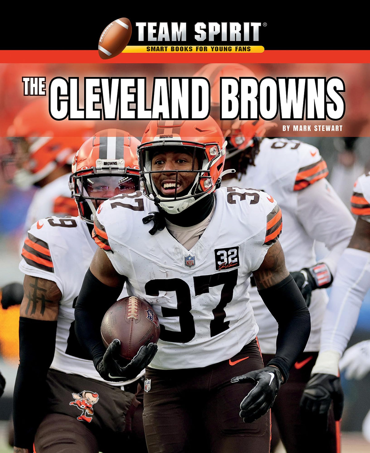 The Cleveland Browns (Team Spirit: Football (Third Edition))
