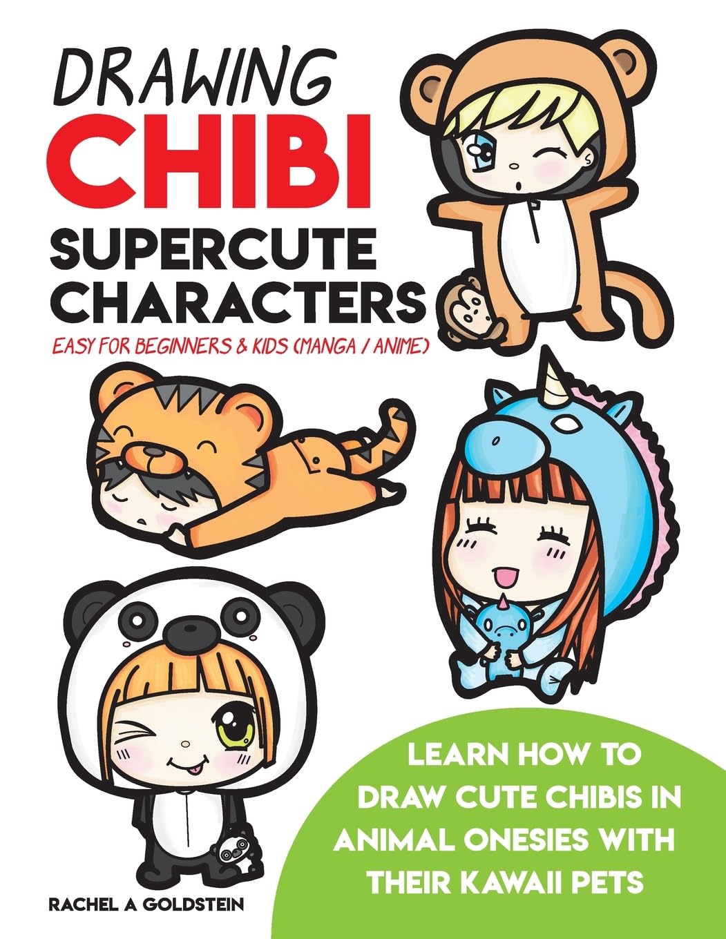 Drawing Chibi Supercute Characters Easy for Beginners & Kids (Manga / Anime): Learn How to Draw Cute Chibis in Animal Onesies with their Kawaii Pets (Drawing for Kids) - 1758